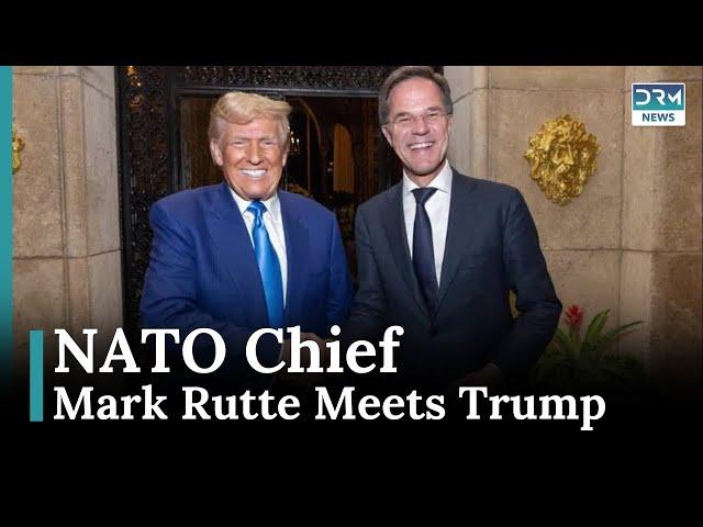 NATO Secretary General Rutte Meets Donald Trump to Discuss Global Security | DRM News