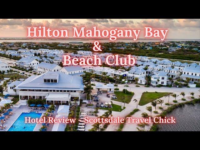 Hotel Review - Hilton Mahogany Bay Resort, Curio Collection - Ambergris Caye San Pedro, Belize