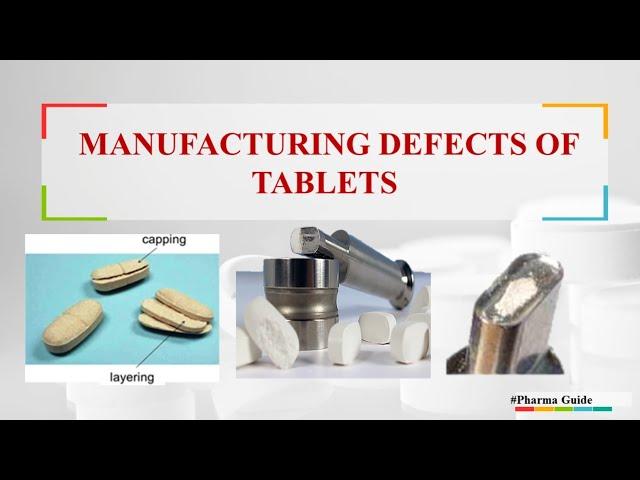 MANUFACTURING DEFECTS OF TABLETS with pictures and their remedies