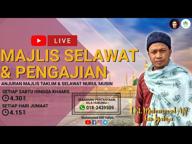 PAGI KE 11 (PUSINGAN KE 26) MAJLIS SELAWAT & PENGAJIAN