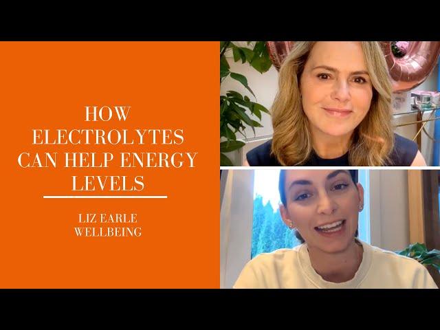 How electrolytes can help energy levels | Liz Earle Wellbeing