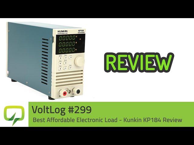 Best Affordable Electronic Load - Kunkin KP184 Review | Voltlog #299
