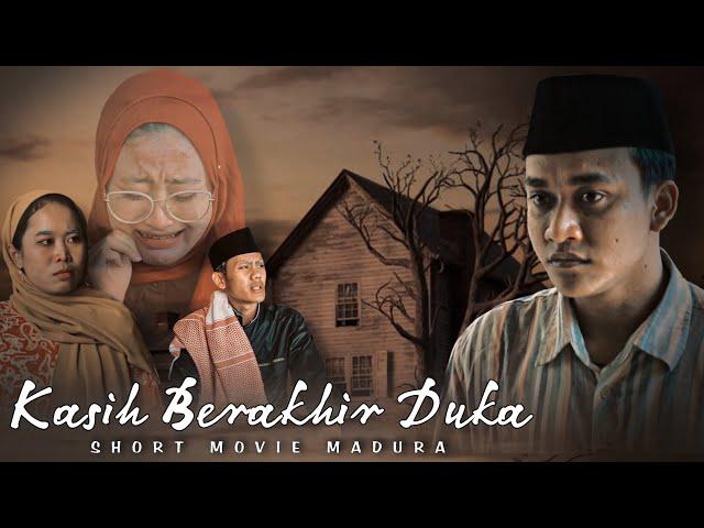 kasih Berakhir Duka 1 | short movie madura ( SUB INDONESIA )