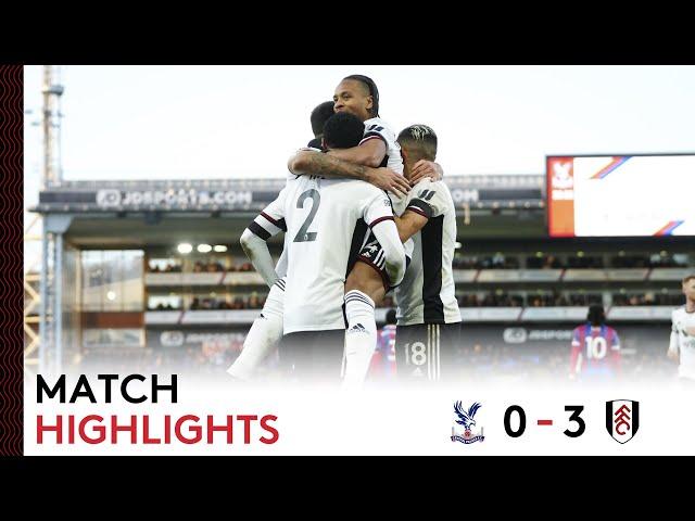 Crystal Palace 0-3 Fulham | Premier League Highlights | Christmas Cracker Provides Perfect Return! 