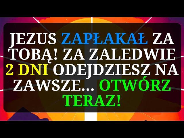  DZIAŁAJ TERAZ ALBO POŻAŁUJESZ PÓŹNIEJ! PILNE: Boże przesłanie dla ciebie dzisiaj