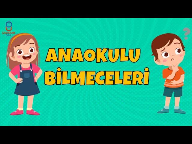 ANAOKULU BİLMECELERİ