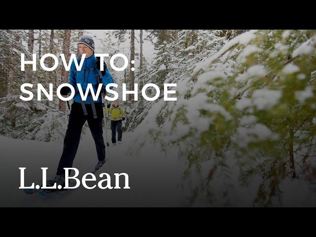 How to Snowshoe | L.L.Bean