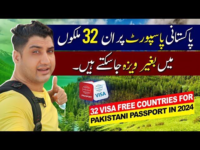 32 Visa Free Countries for Pakistani Passport in 2024
