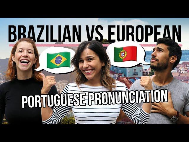 European Portuguese vs Brazilian Portuguese Pronunciation EXPLAINED!