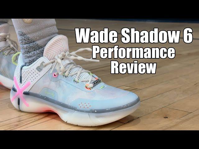 ONE OF THE BEST BUDGET BASKETBALL SHOES? WAY OF WADE WADE SHADOW 6 PERFORMANCE REVIEW!