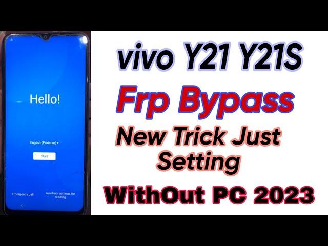 Vivo Y21 Frp Bypass Android 12 | Vivo y21 Google Account Remove Without Pc 2023