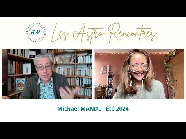 Michaël MANDL - Les Astro-Rencontres de la FDAF