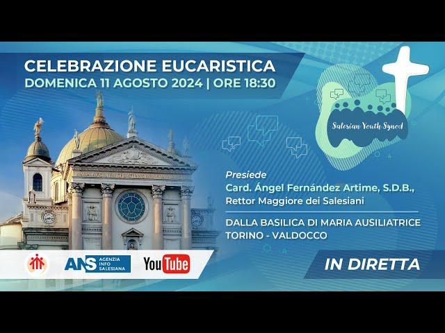 Celebrazione Eucaristica | Basilica Maria Ausiliatrice di Torino Sinodo dei Giovani 2024