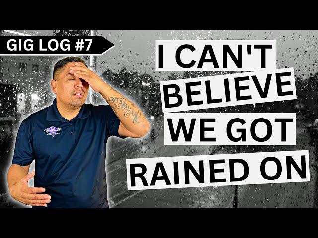 We got rained on! | Gig Log #7