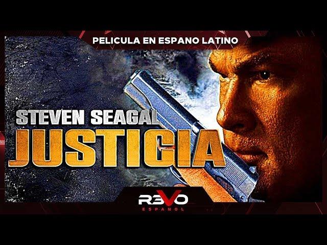 JUSTICIA | STEVEN SEAGAL | PELICULA COMPLETA DE ACCION EN ESPANOL LATINO