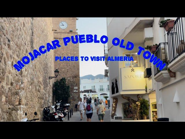 Mojacar Pueblo Places To Visit In Almeria Spain  Best Old Towns