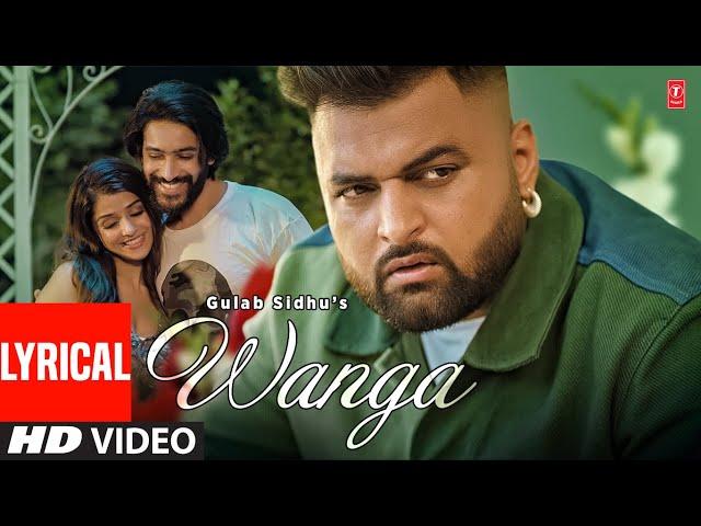 Gulab Sidhu : Wanga (Full Song) with lyrics | Jay Dee | Latest Punjabi Songs 2023 | T-Series