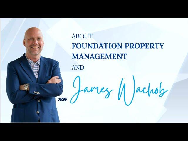 About Foundation Property Management and James Wachob in Memphis, TN