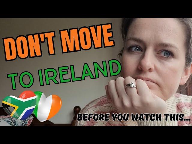 Don't move to Ireland before you watch this | Moving to Ireland from South Africa