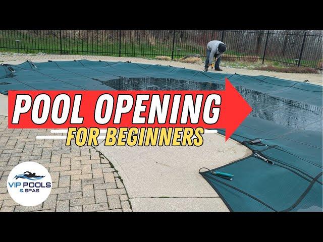 How To OPEN An INGROUND POOL | VIP Pools and Spas