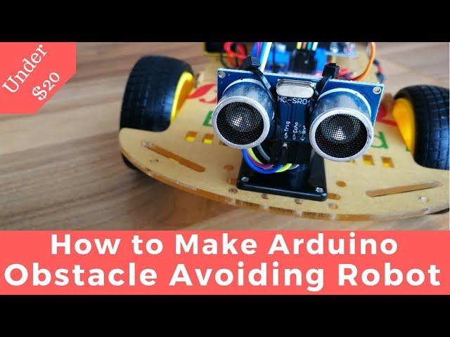 How to make Arduino Obstacle Avoiding Robot Car | Under $20