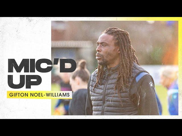 GIFTON NOEL-WILLIAMS MIC'D UP  | CHARLTON V WATFORD