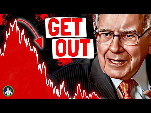 Warren Buffett Warns Us: Get Out