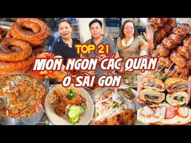 Tổng hợp 21 MÓN NGON CÁC QUẬN nổi tiếng 2023 không phải ai ở Sài Gòn cũng biết | Địa điểm ăn uống