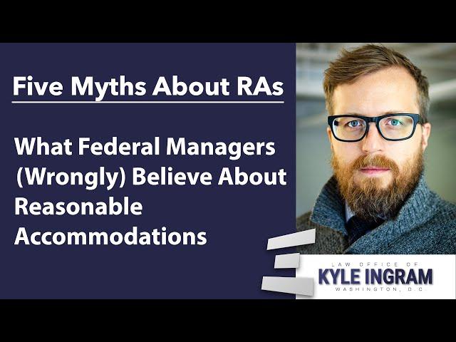 5 Myths - What Federal Managers Get Wrong about Reasonable Accommodations