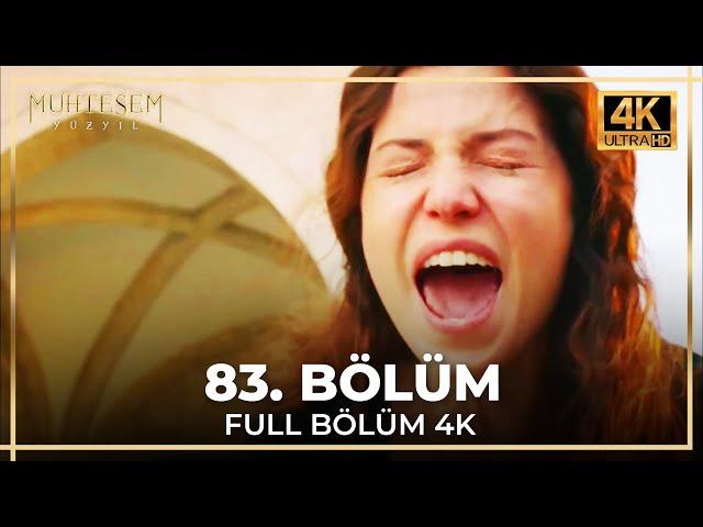 Muhteşem Yüzyıl 83. Bölüm (4K)