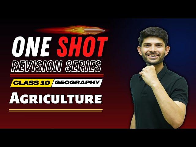 Agriculture | New One shot | Class 10 Geography 2025-26