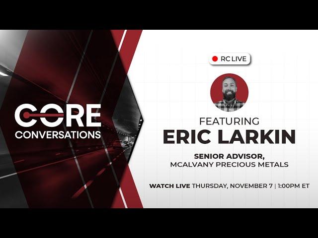 RCTV Live | Core Conversations featuring Eric Larkin