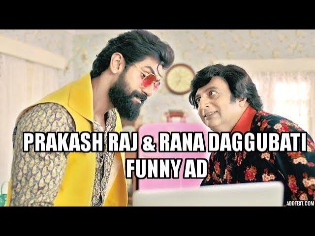 Prakash Raj & Rana Daggubati Funny ad