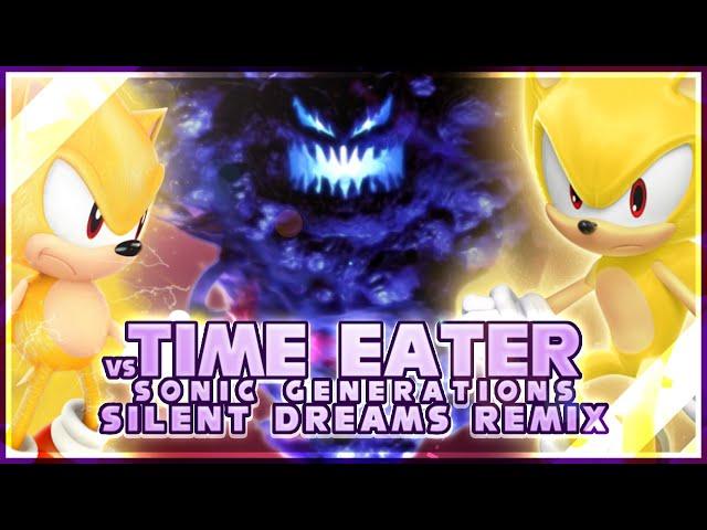 Sonic Generations - (vs.)Time Eater [Final Boss] | Silent Dreams Remix