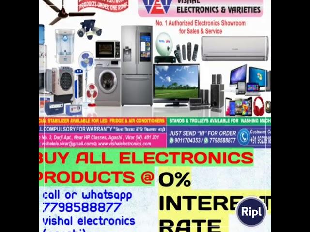 All products @ 0 % interest. Easy installment scheme available. Call or whatsapp now VISHAL ELECTRO…