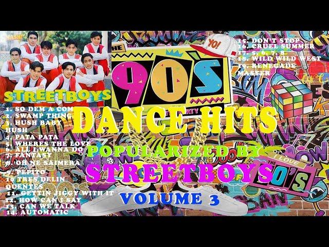 90s Dance Hits Popularized by Streetboys - Volume 3