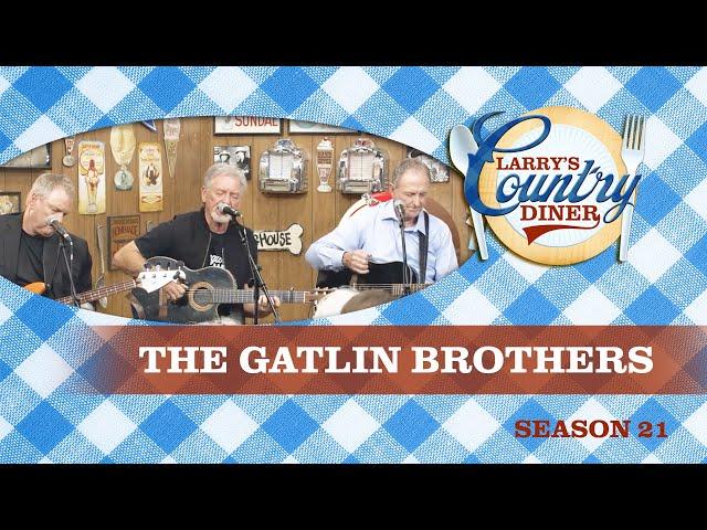 THE GATLIN BROTHERS on LARRY'S COUNTRY DINER Season 21 | FULL EPISODE