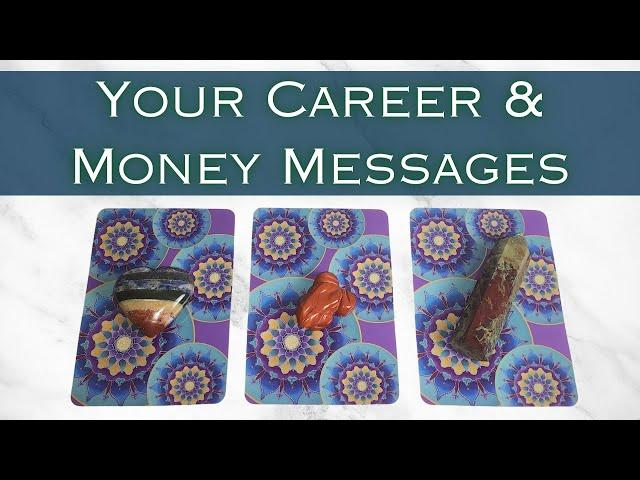  Career And Money Messages | Pick A Card Tarot Reading