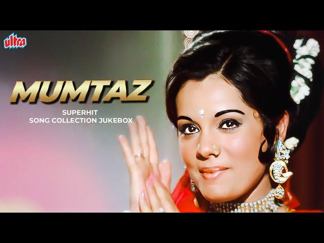 Mumtaz Superhit Song Collection Jukebox | HD Songs | Evergreen Melodies | Best Bollywood Old Songs