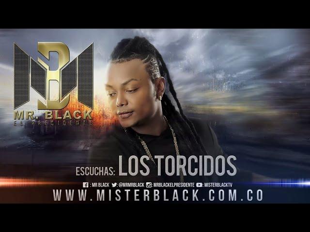 Los Torcidos - Mr Black Ft. Ito El Intocable ®