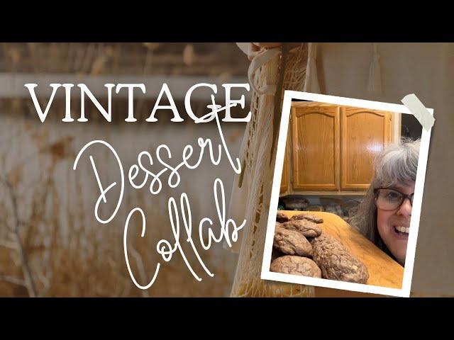 Vintage Dessert Collab