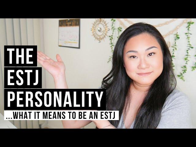 The ESTJ Personality Type - The Essentials Explained