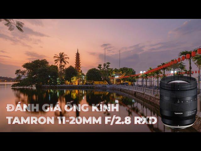 Đánh giá ống kính Tamron 11 20mm f/2.8 RXD cho Fujifilm