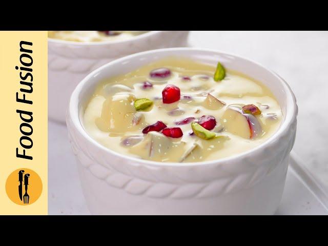 Ramadan Special Fruit Custard Recipe by Food Fusion