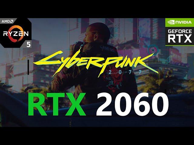 Cyberpunk 2077 RTX 2060 (All Settings Tested 1080p)