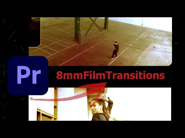 Free 10 Mind-Blowing Premiere Pro Transitions | 8mm Film Transition