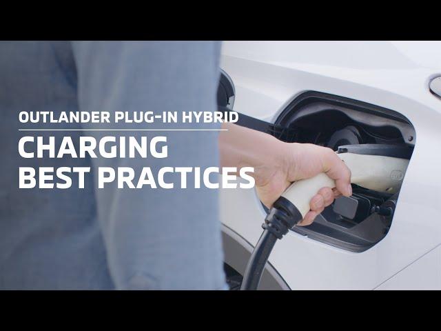 2024 Mitsubishi Outlander Plug-in Hybrid SUV Charging Best Practices