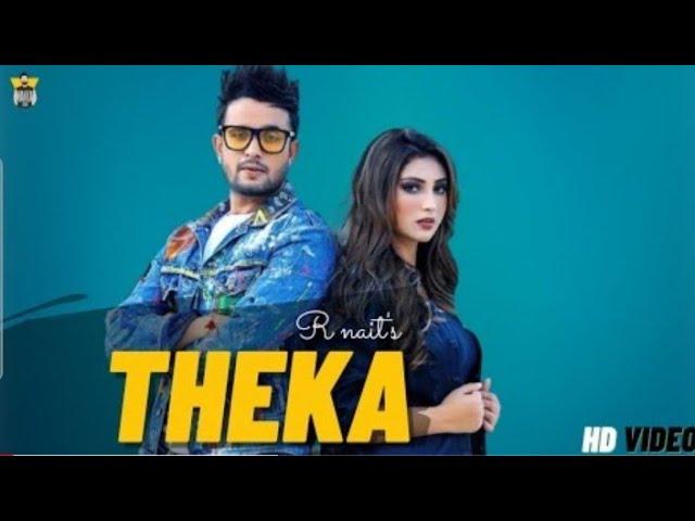 R nait new song theka (official video) r nait feat korala maan. isha sharma new song 2022