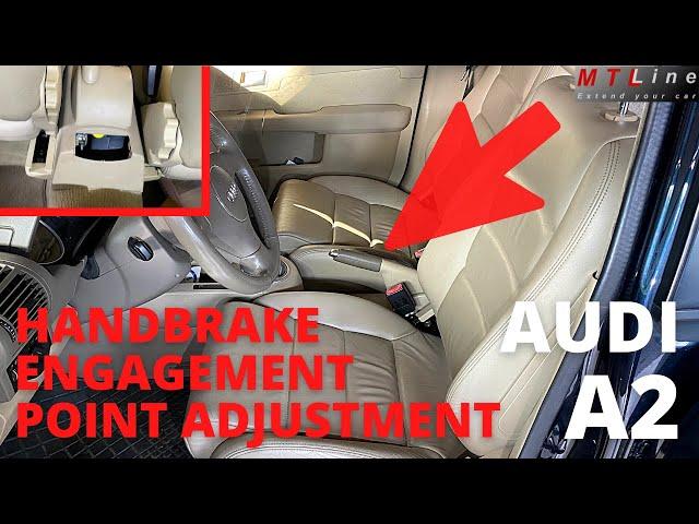 Audi A2 – handbrake engagement point adjustment – EP30 – project youngtimer