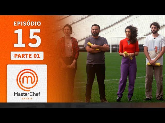 EPISÓDIO 15 - 1/5: ESTÁDIO DO ITAQUERA E CACAU | TEMP 09 | MASTERCHEF BRASIL